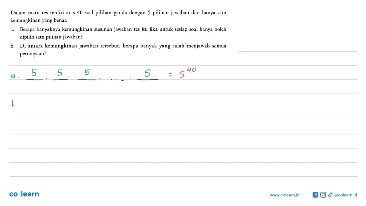 Dalam suatu tes terdiri atas 40 soal pilihan ganda dengan 5