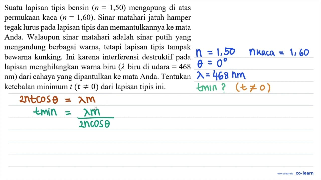 Suatu lapisan tipis bensin (n=1,50) mengapung di atas