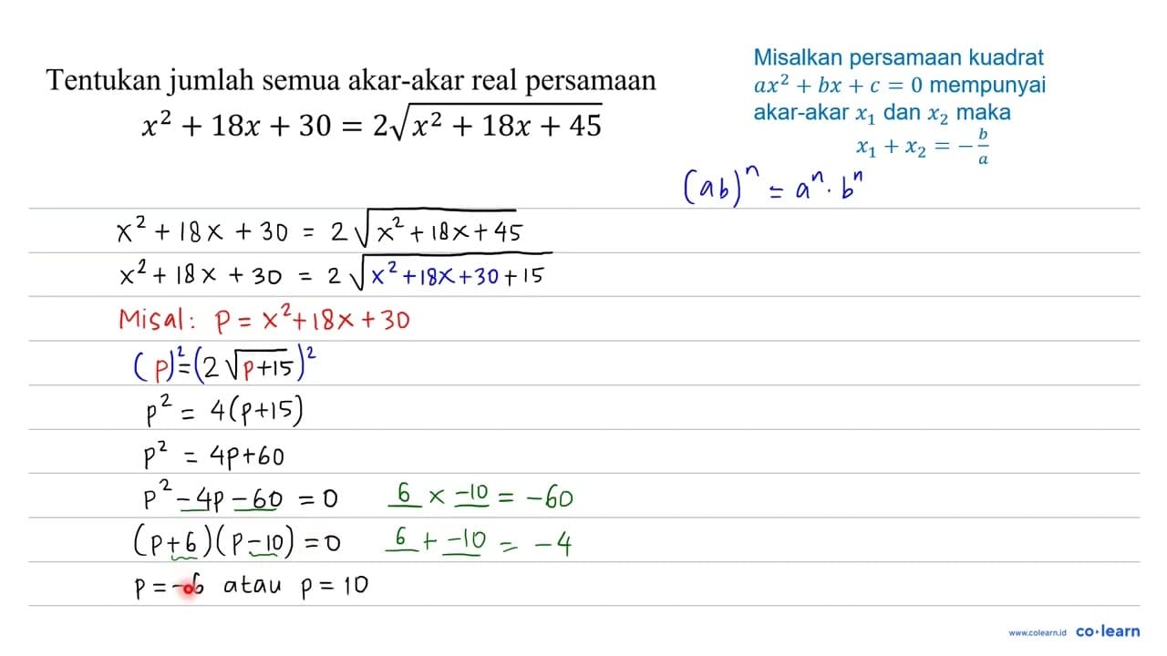 Tentukan jumlah semua akar-akar real persamaan x^(2)+18