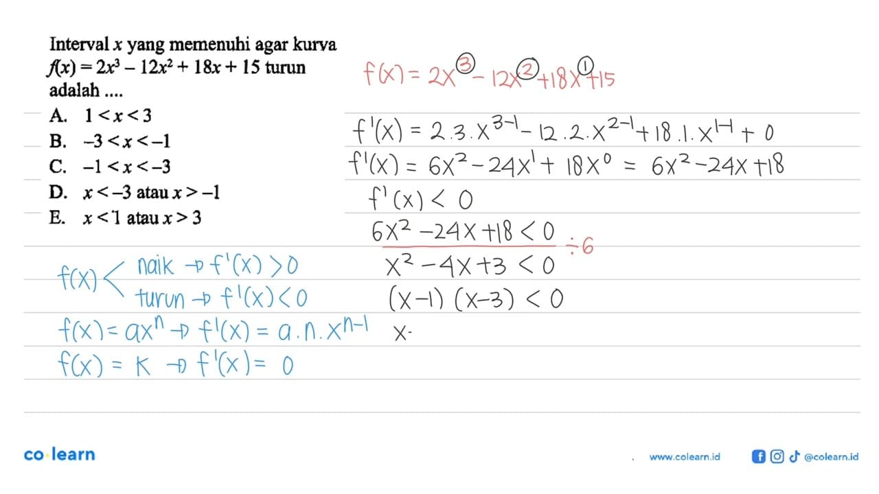 Interval x yang memenuhi agar kurva f(x)=2x^3-12x^2+18x+15