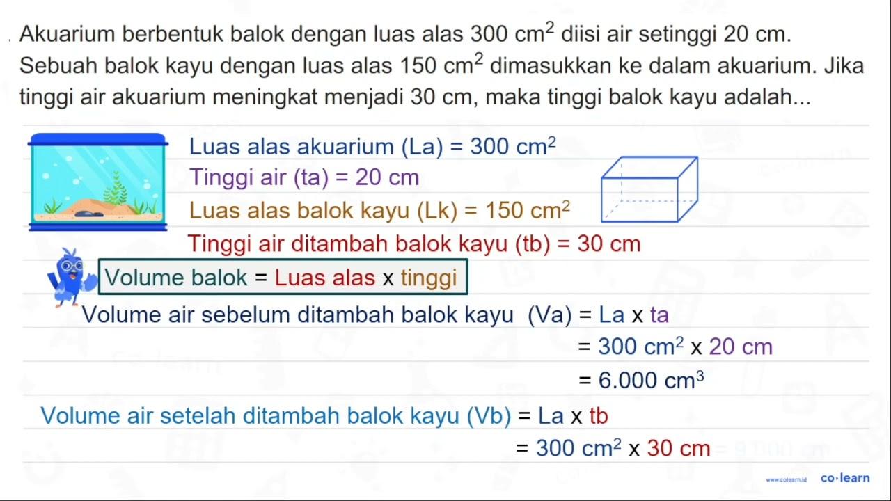 Akuarium berbentuk balok dengan luas alas 300 cm^(2) diisi