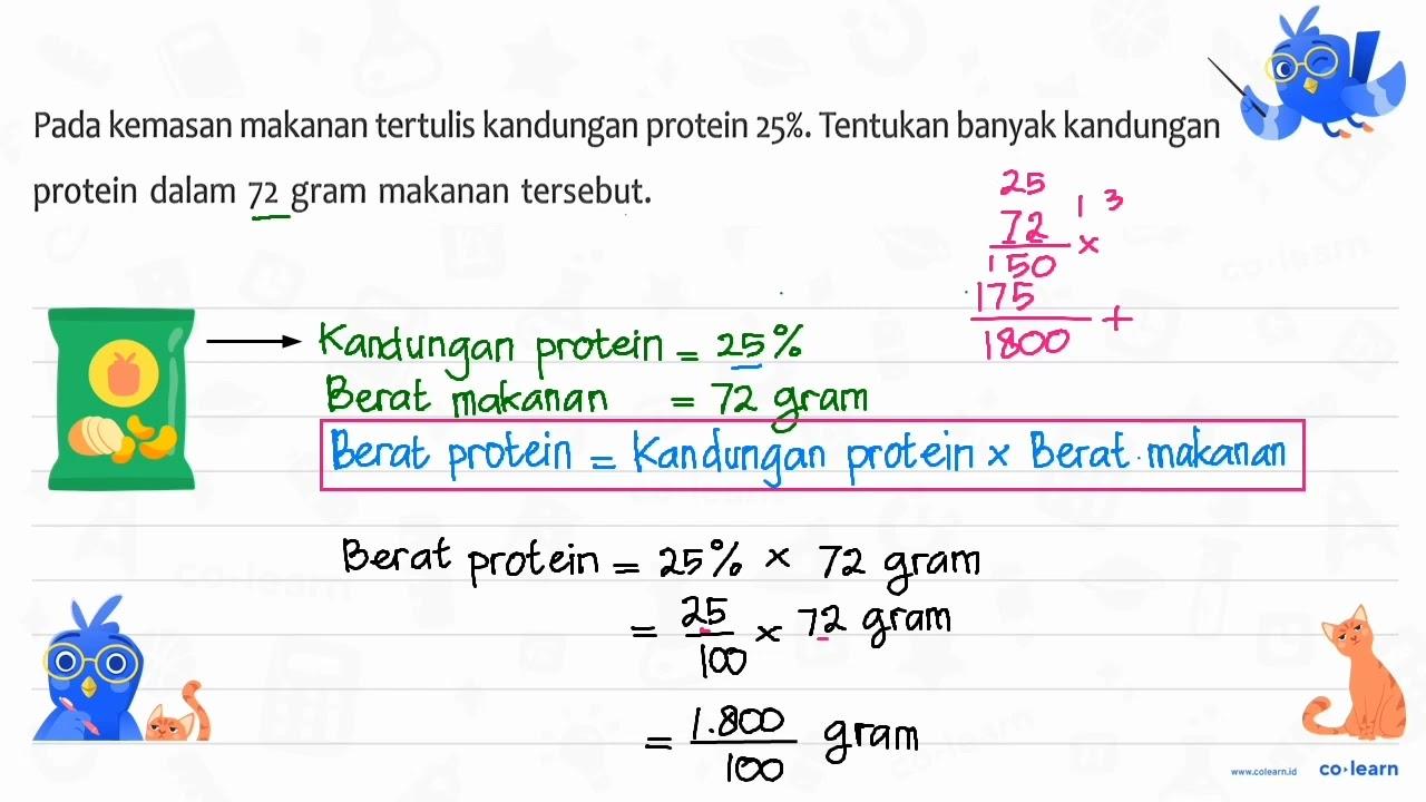 Pada kemasan makanan tertulis kandungan protein 25%.