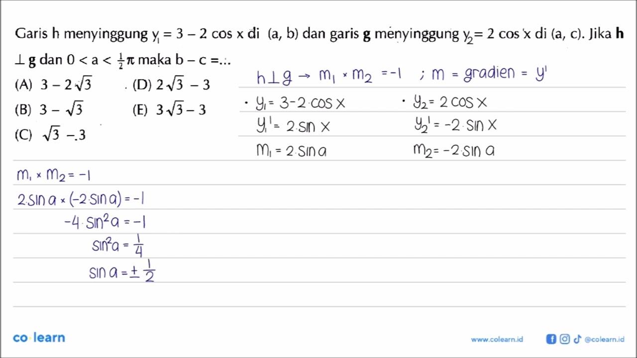 Garis h menyinggung y=3-2 cos x di (a,b) dan garis g