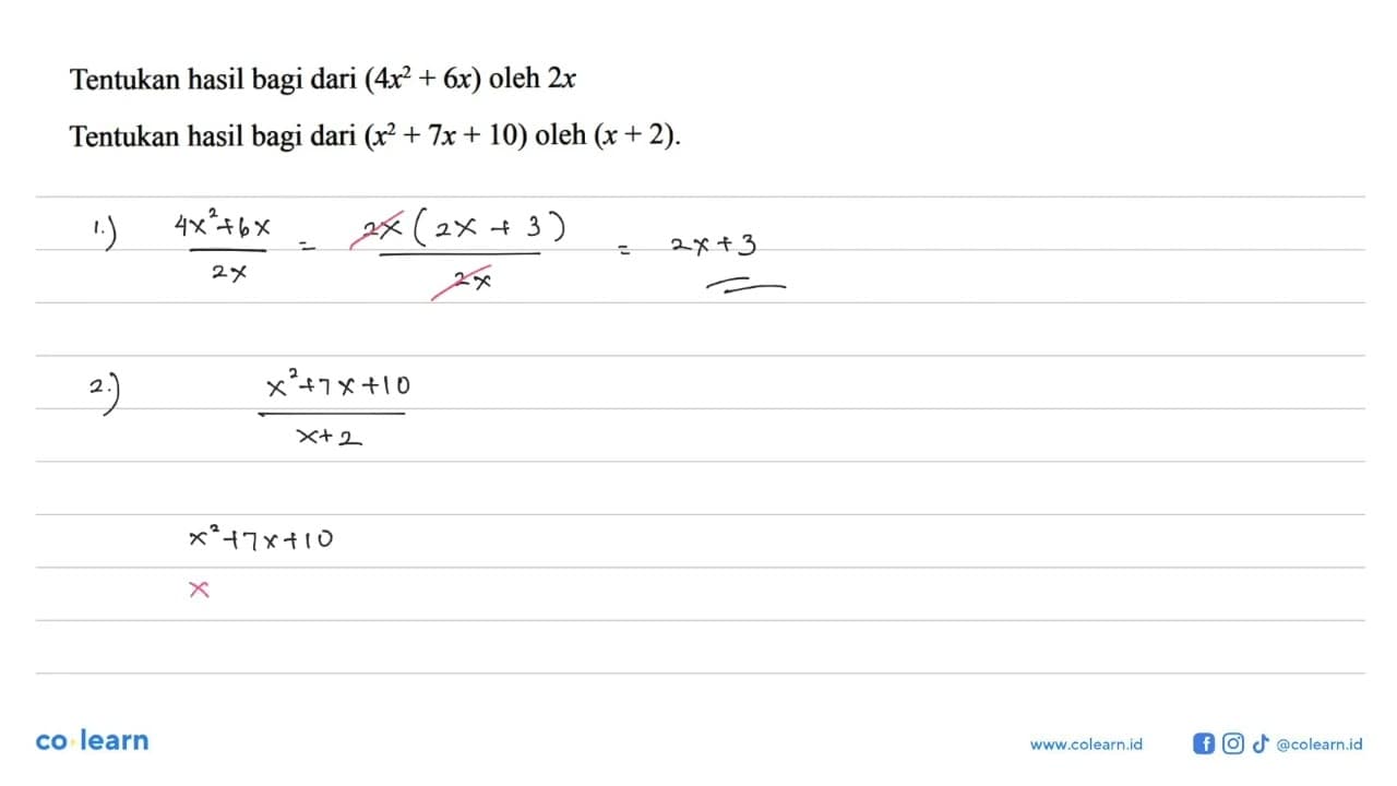 Tentukan hasil bagi dari (4x^2 + 6x) oleh 2x Tentukan hasil