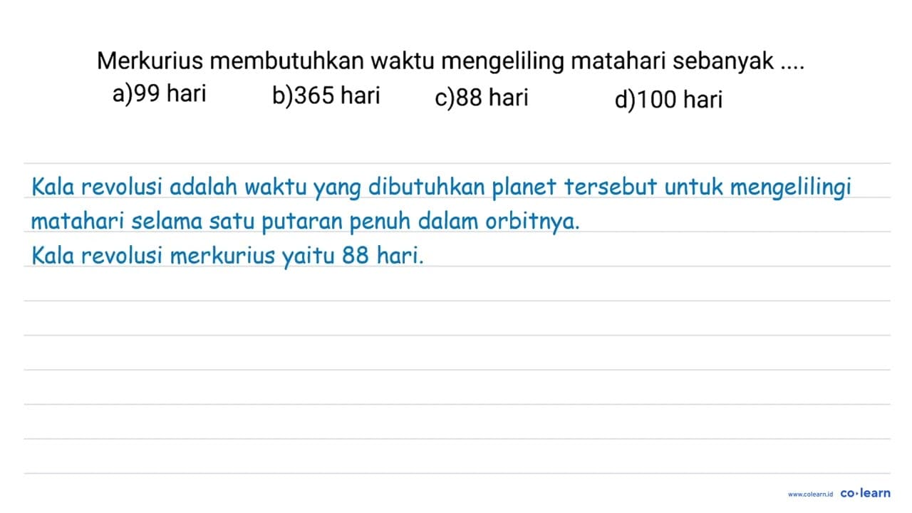 Merkurius membutuhkan waktu mengeliling matahari sebanyak