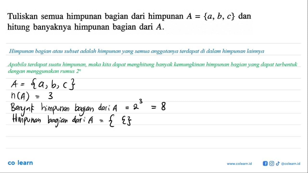 Tuliskan semua himpunan bagian dari himpunan A = {a, b, c}