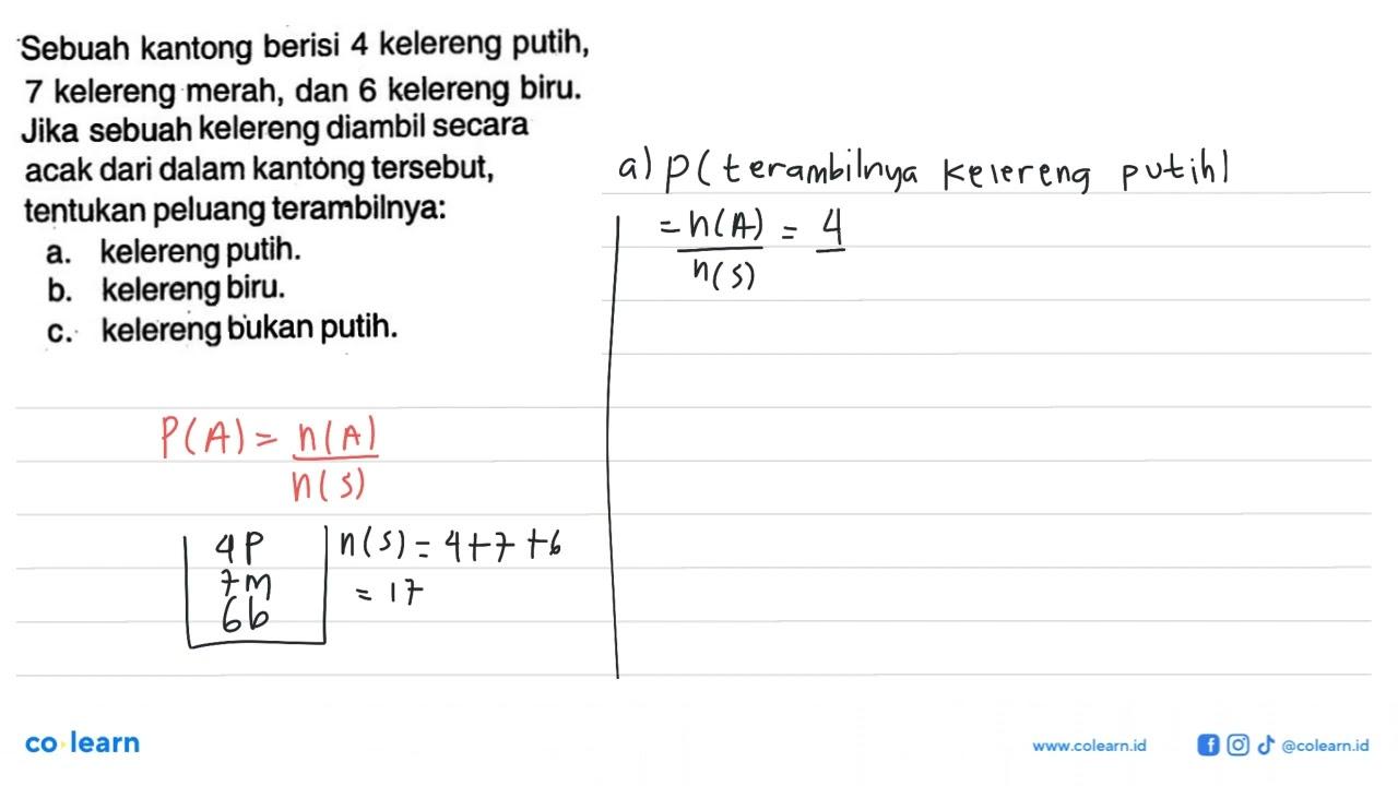 Sebuah kantong berisi 4 kelereng putih, 7 kelereng merah,