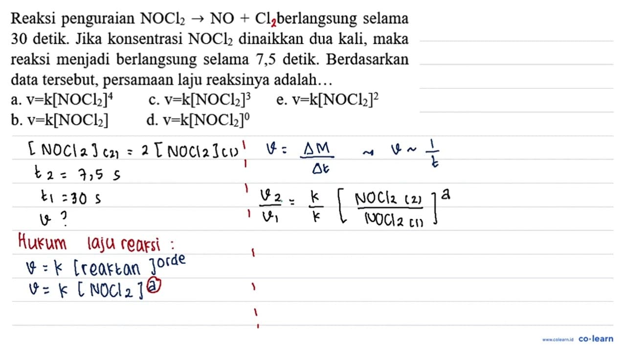 Reaksi penguraian NOCl2 -> NO+Cl berlangsung selama 30