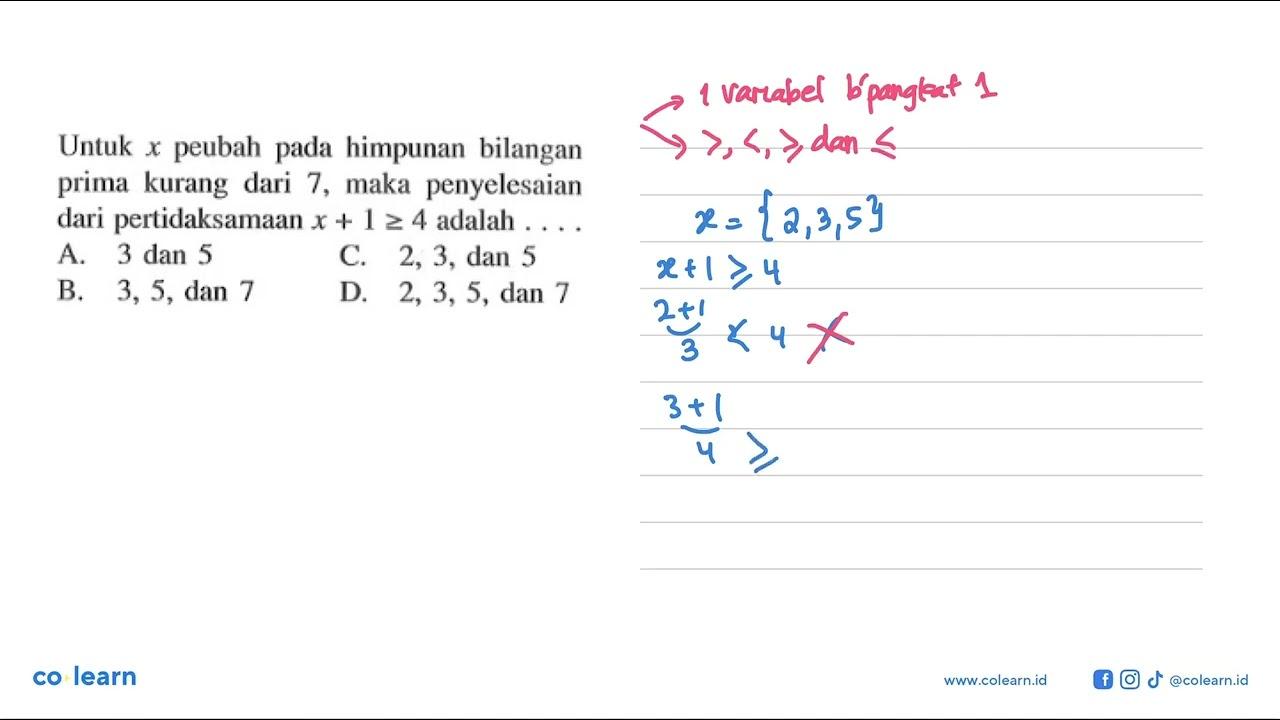 Untuk peubah pada himpunan bilangan prima kurang dari 7,