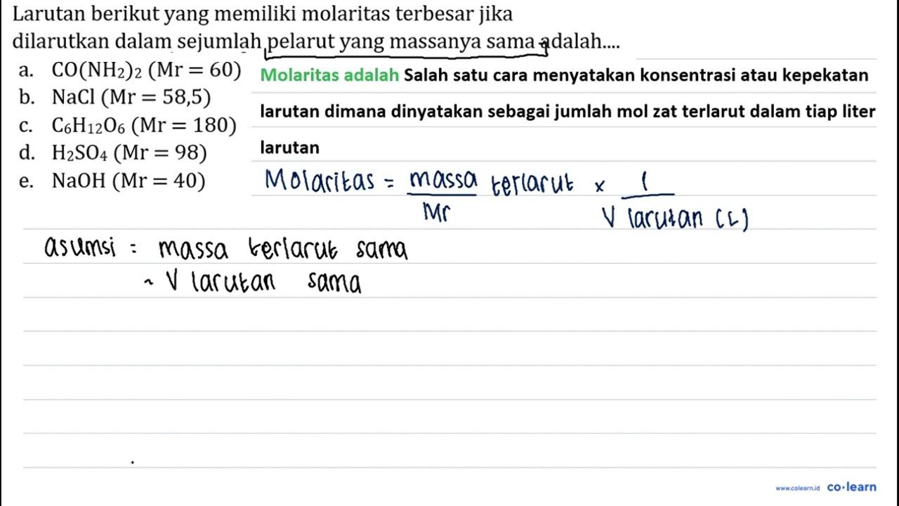 Larutan berikut yang memiliki molaritas terbesar jika