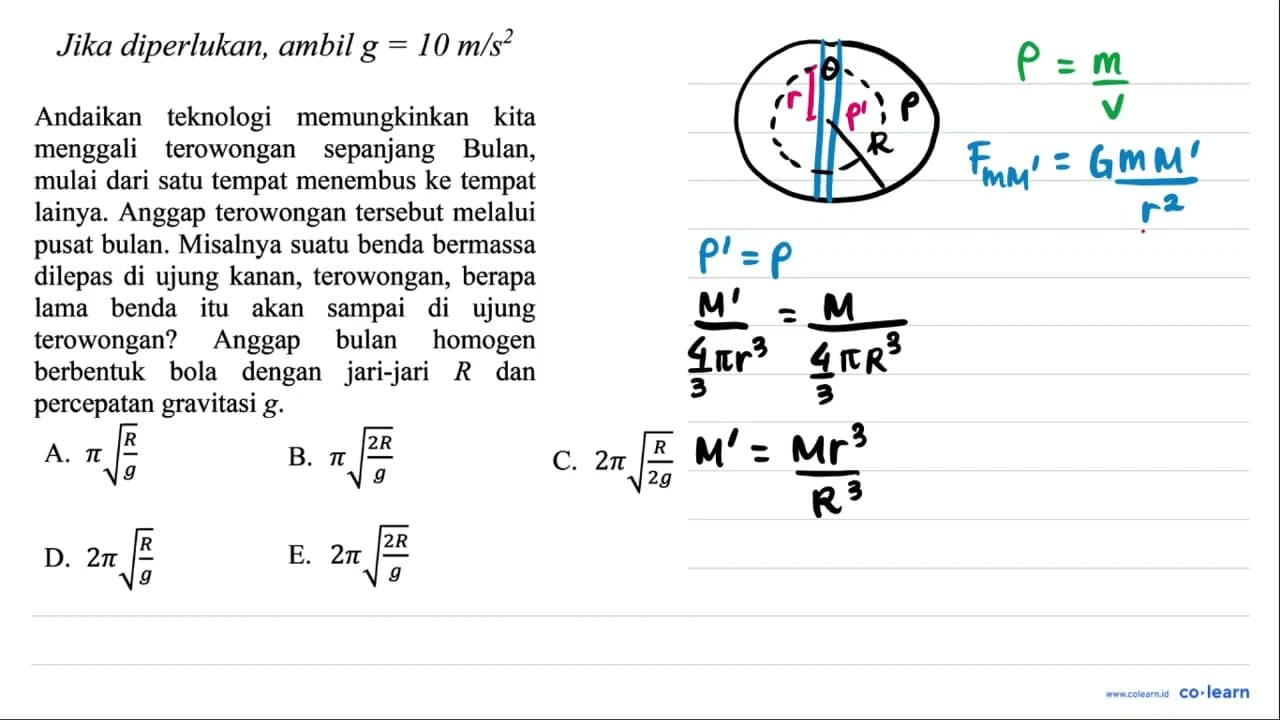 Jika diperlukan, ambil g=10 m / s^(2) Andaikan teknologi