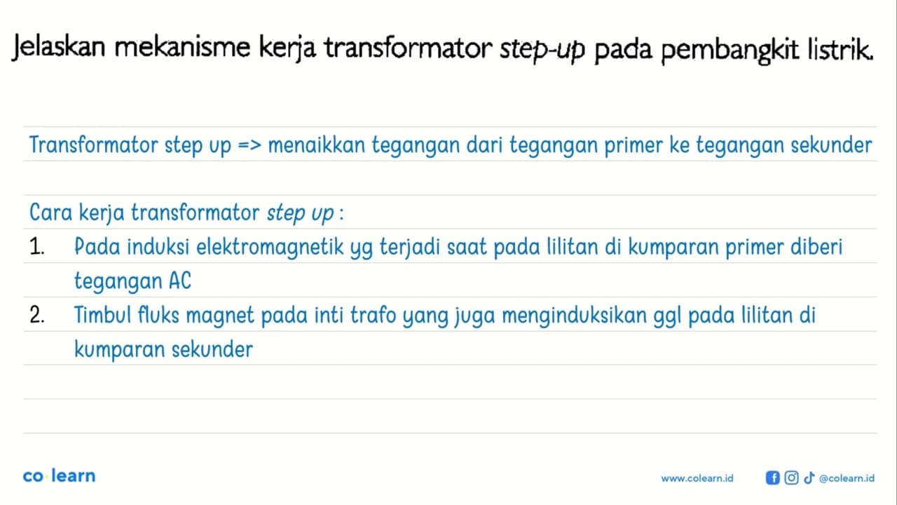 Jelaskan mekanisme kerja transformator step-up pada