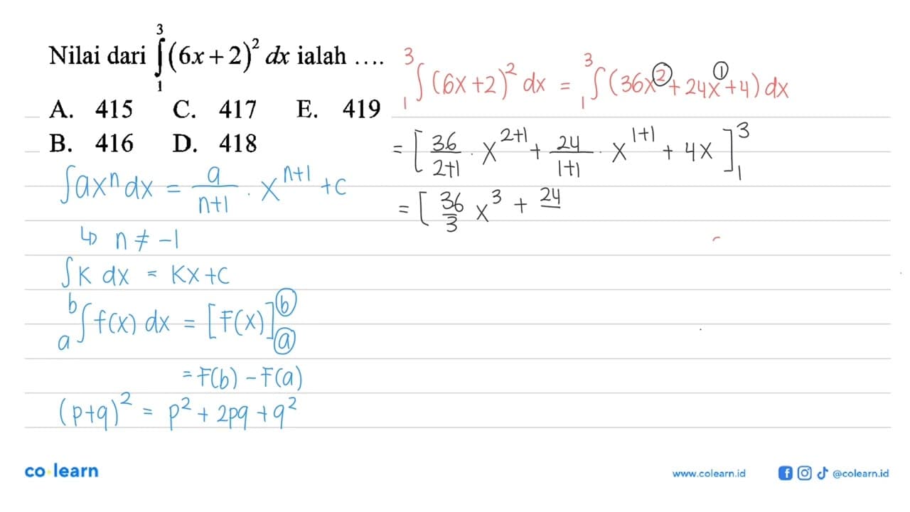 Nilai dari integral dari 1 3 (6 x+2)^2 dx ialah ....A.