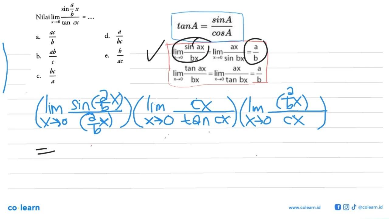 Nilai lim x->0 sin(a/b)x/tan cx=...