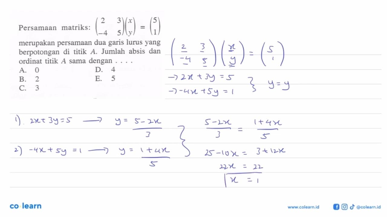 Persamaan matriks: (2 3 -4 5)(x y) = (5 1) merupakan