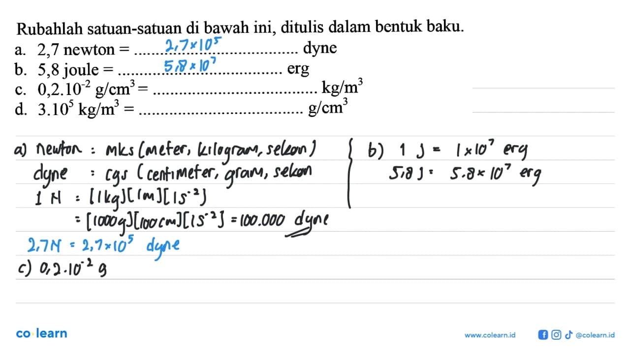 Rubahlah satuan-satuan di bawah ini, ditulis dalam bentuk