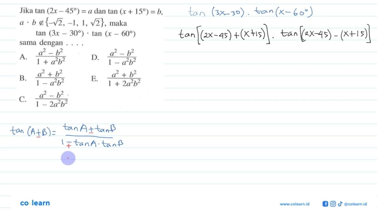 Jika tan(2x-45)=a dan tan(x+15)=b, a.b e/e {-akar(2), -1 1,