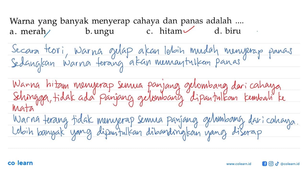 Warna yang banyak menyerap cahaya dan panas adalah ....