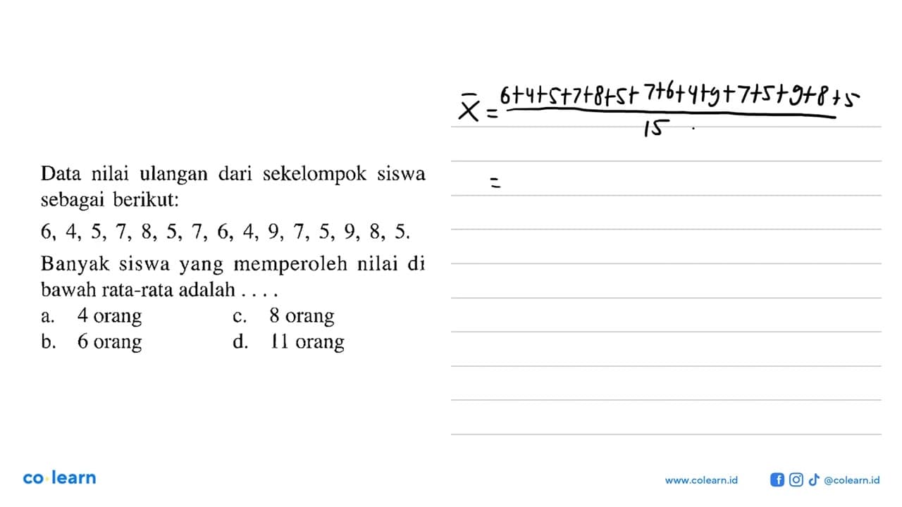 Data nilai ulangan dari sekelompok siswa sebagai berikut: