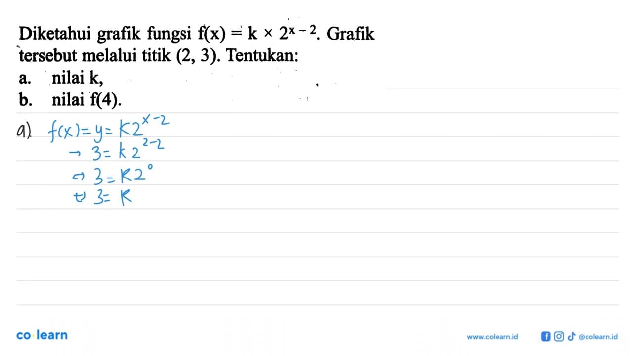 Diketahui grafik fungsi f(x)=k x 2^(x-2). Grafik tersebut