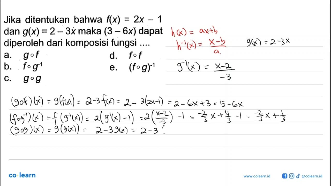 Jika ditentukan bahwa f(x)=2x-1 dan g(x)=2-3x maka (3-6x)