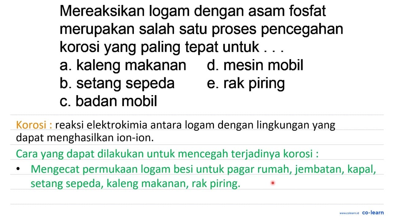 Mereaksikan logam dengan asam fosfat merupakan salah satu