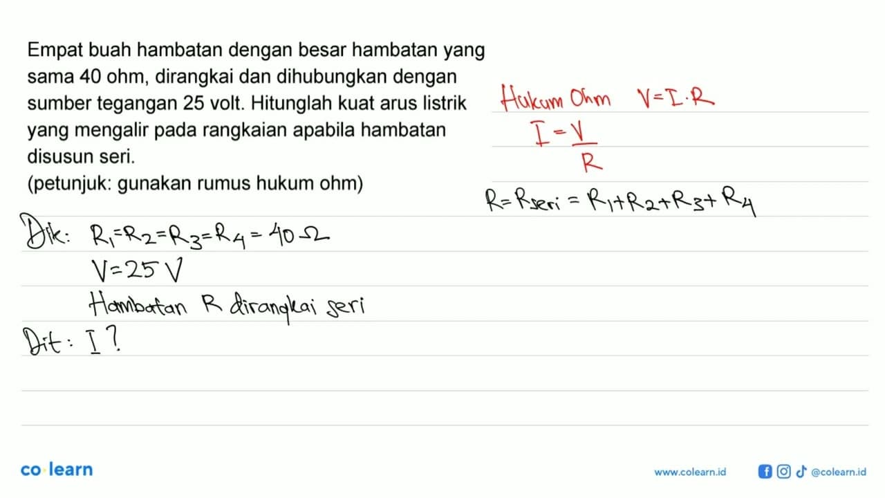 Empat buah hambatan dengan besar hambatan yang sama 40 ohm,