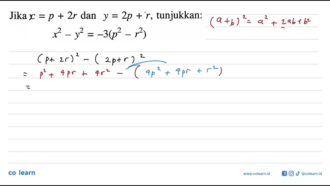 Jika c = p + 2r dan y = 2p + r, tunjukkan: x^2 - y^2 =