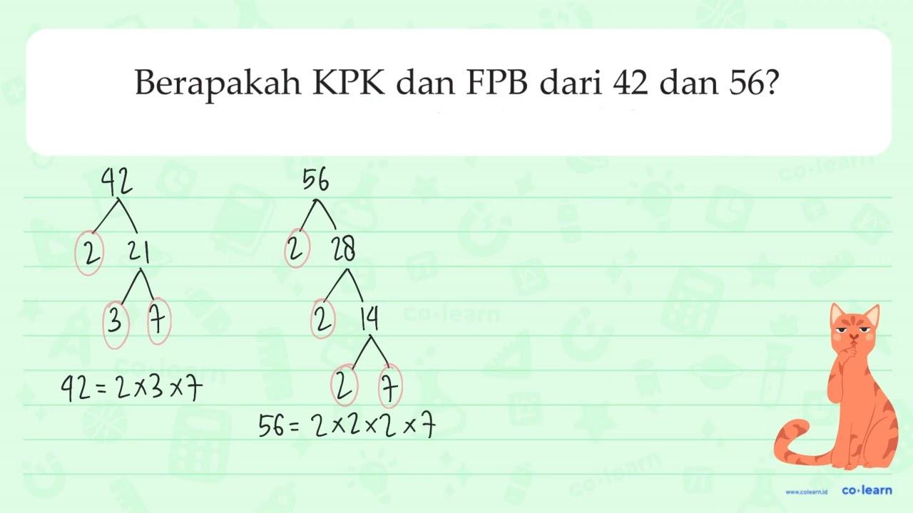 Berapakah KPK dan FPB dari 42 dan 56?