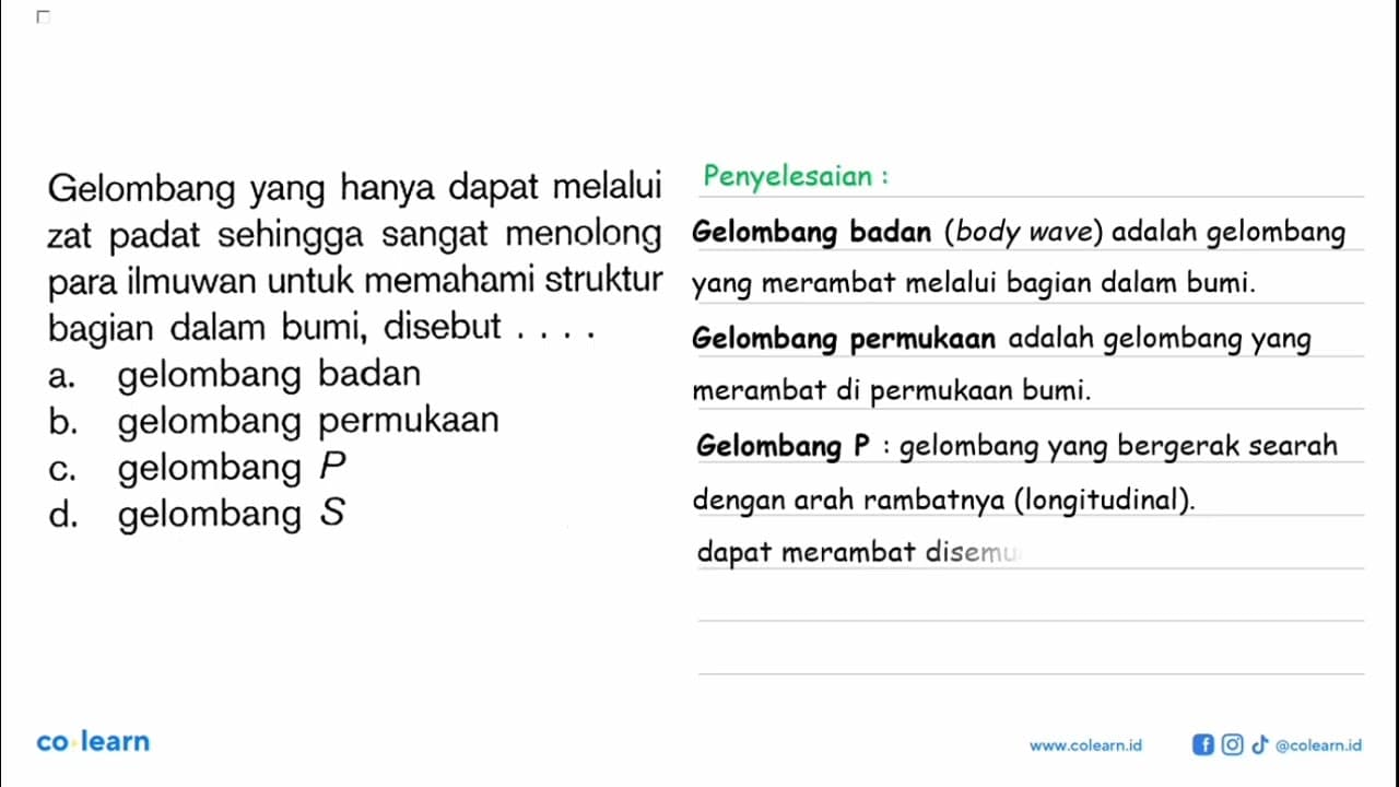 Gelombang yang hanya dapat melalui zat padat sehingga