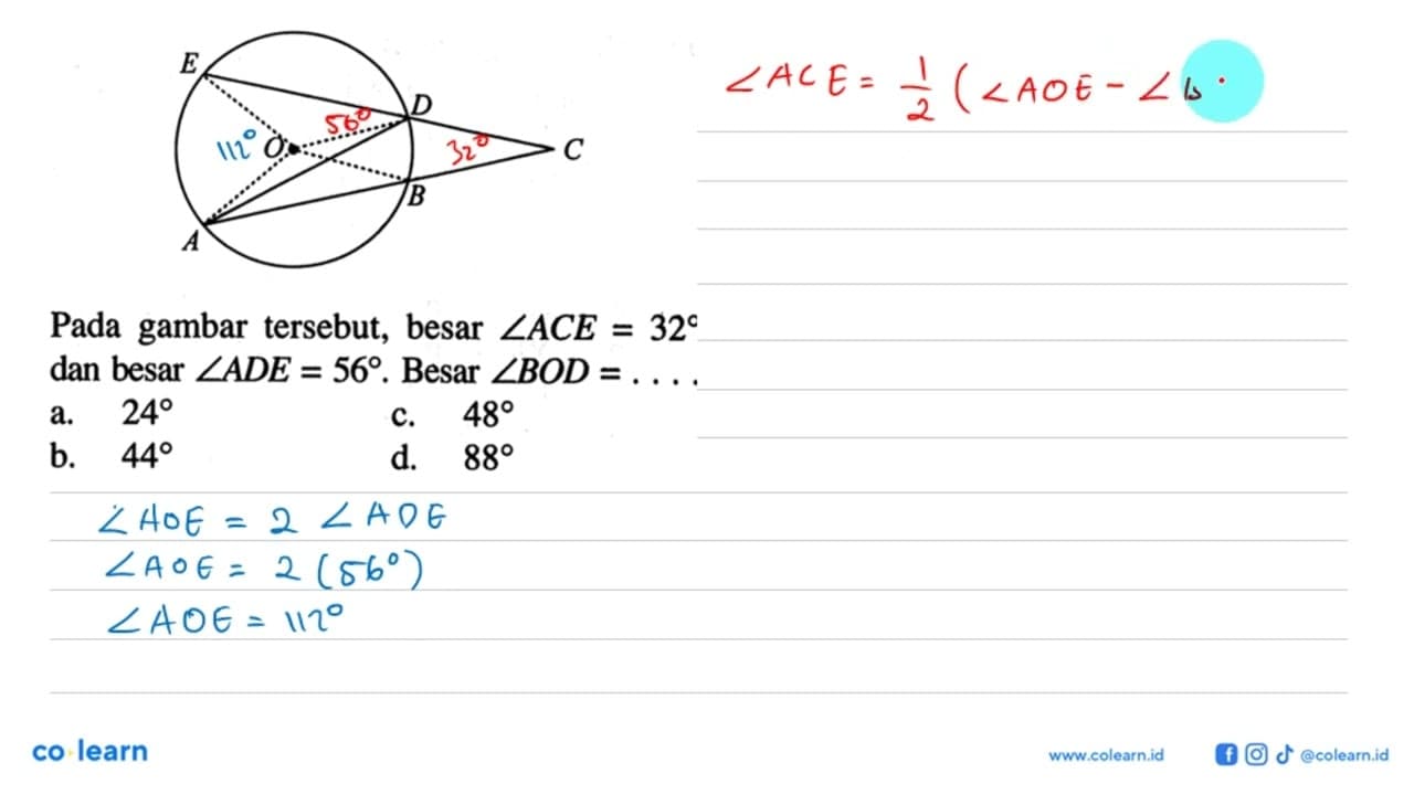 Pada gambar tersebut, besar sudut ACE=32 dan besar sudut