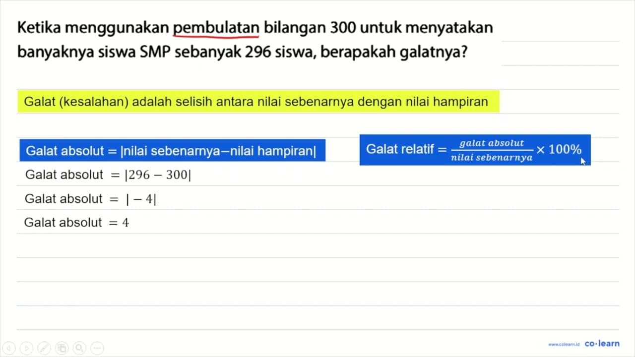 Ketika menggunakan pembulatan bilangan 300 untuk menyatakan