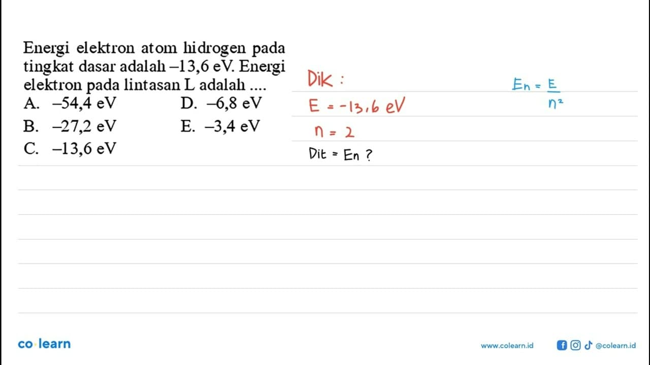 Energi elektron hidrogen pada atom tingkat dasar adalah