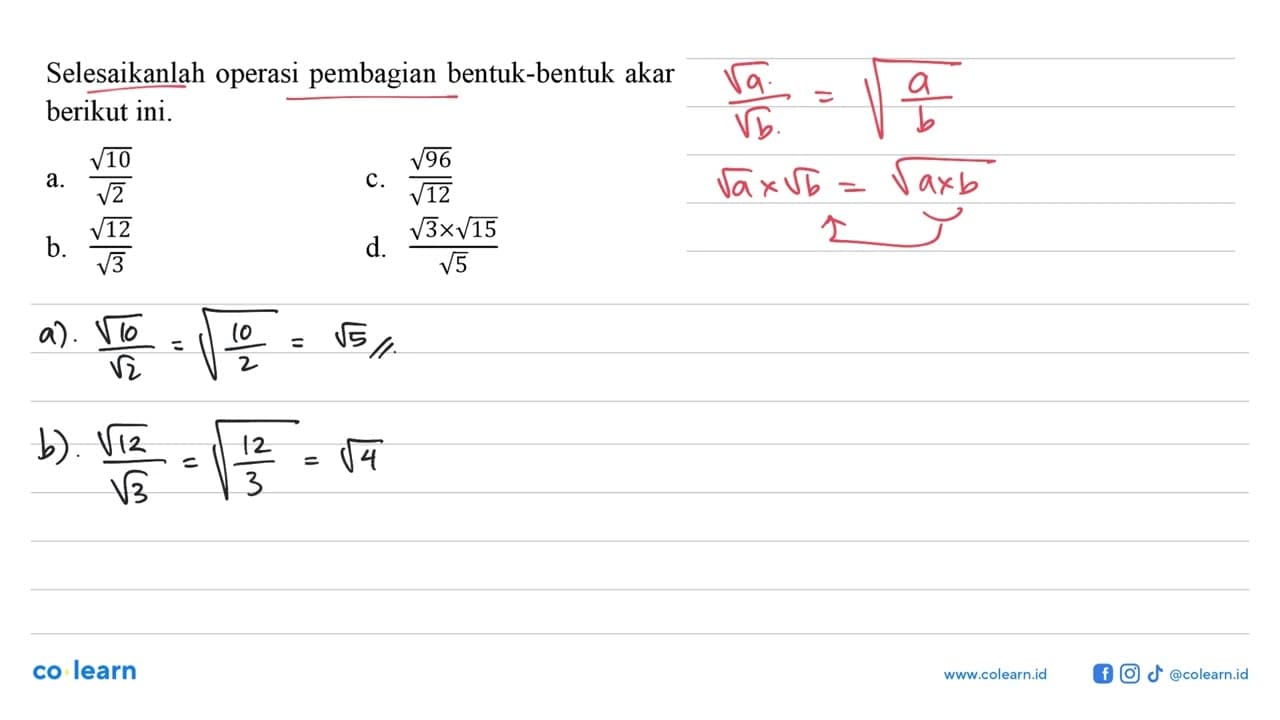 Selesaikanlah operasi pembagian bentuk-bentuk akar berikut