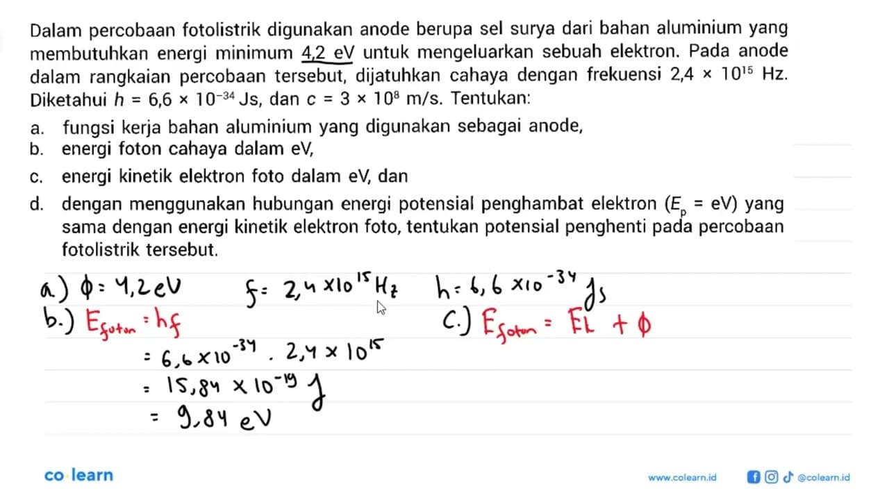 Dalam percobaan fotolistrik digunakan anode berupa sel