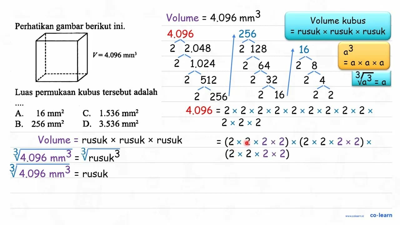 Perhatikan gambar berikut ini. V = 4.096 mm^3 Luas