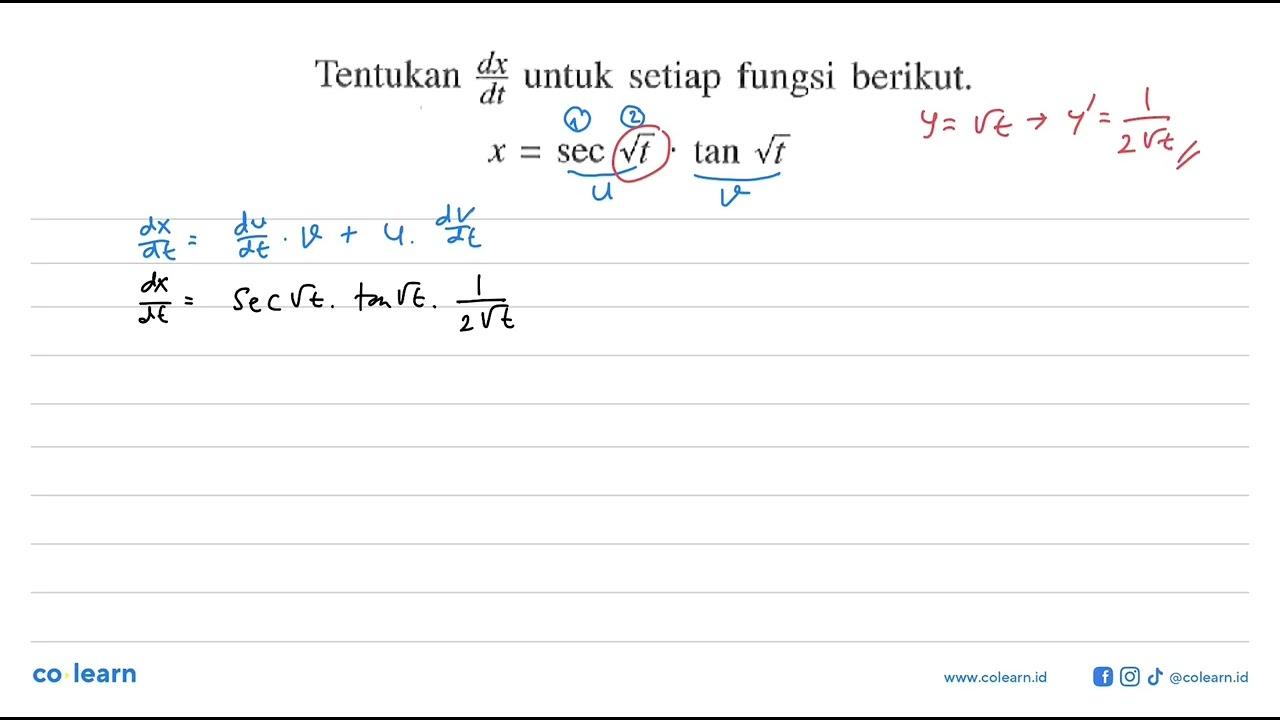 Tentukan dx/dt untuk setiap fungsi berikut. x=sec