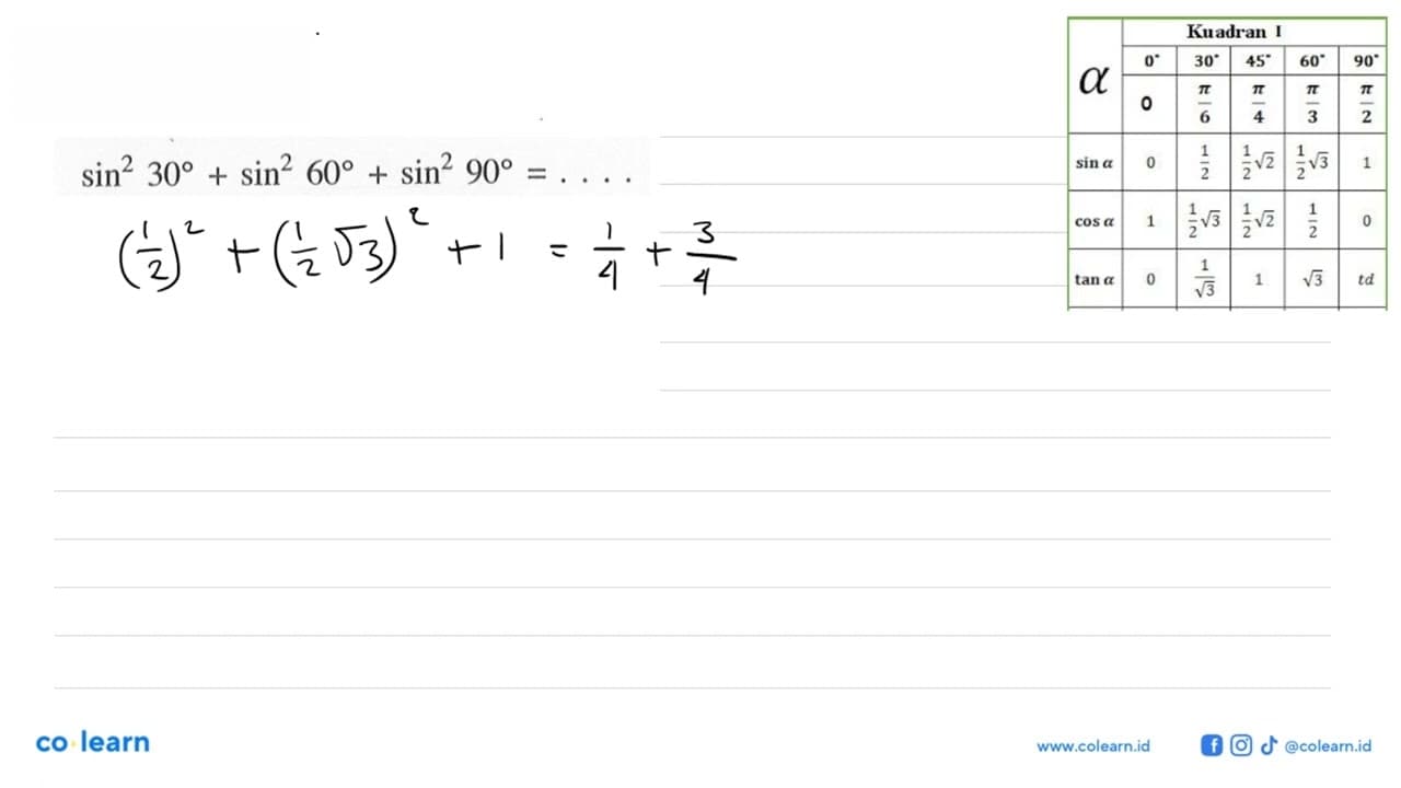 sin^2(30)+sin^2(60)+sin^2(90)=....