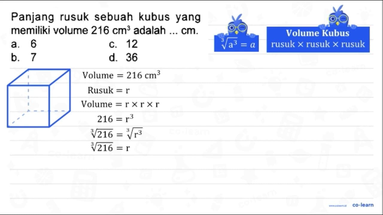 Panjang rusuk sebuah kubus yang memiliki volume 216 cm^(3)