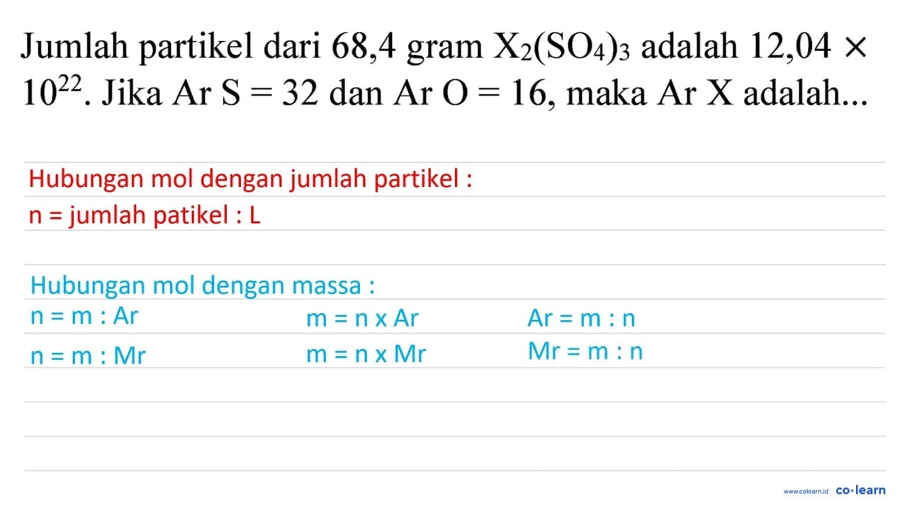 Jumlah partikel dari 68,4 gram X_(2)(SO_(4))_(3) adalah