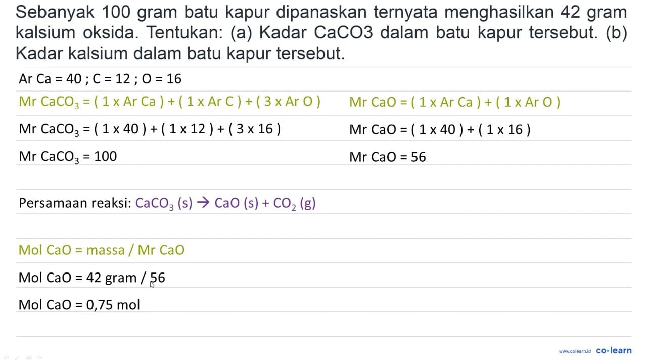 Sebanyak 100 gram batu kapur dipanaskan ternyata