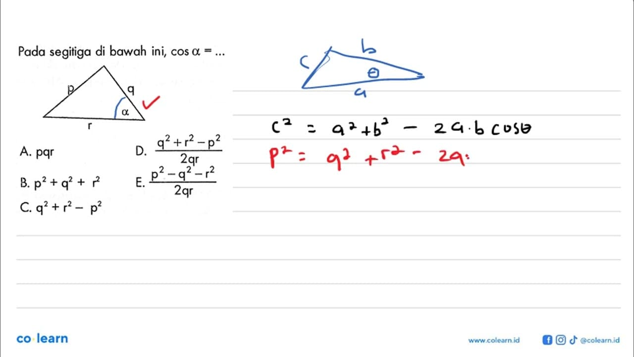 Pada segitiga di bawah ini, cos alpha=... p q alpha r