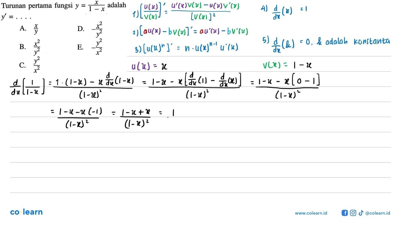 Turunan pertama fungsi y=x/(1-x) adalah y'=