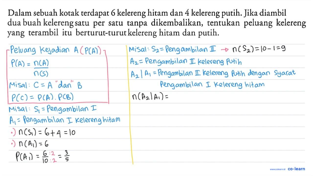 Dalam sebuah kotak terdapat 6 kelereng hitam dan 4 kelereng