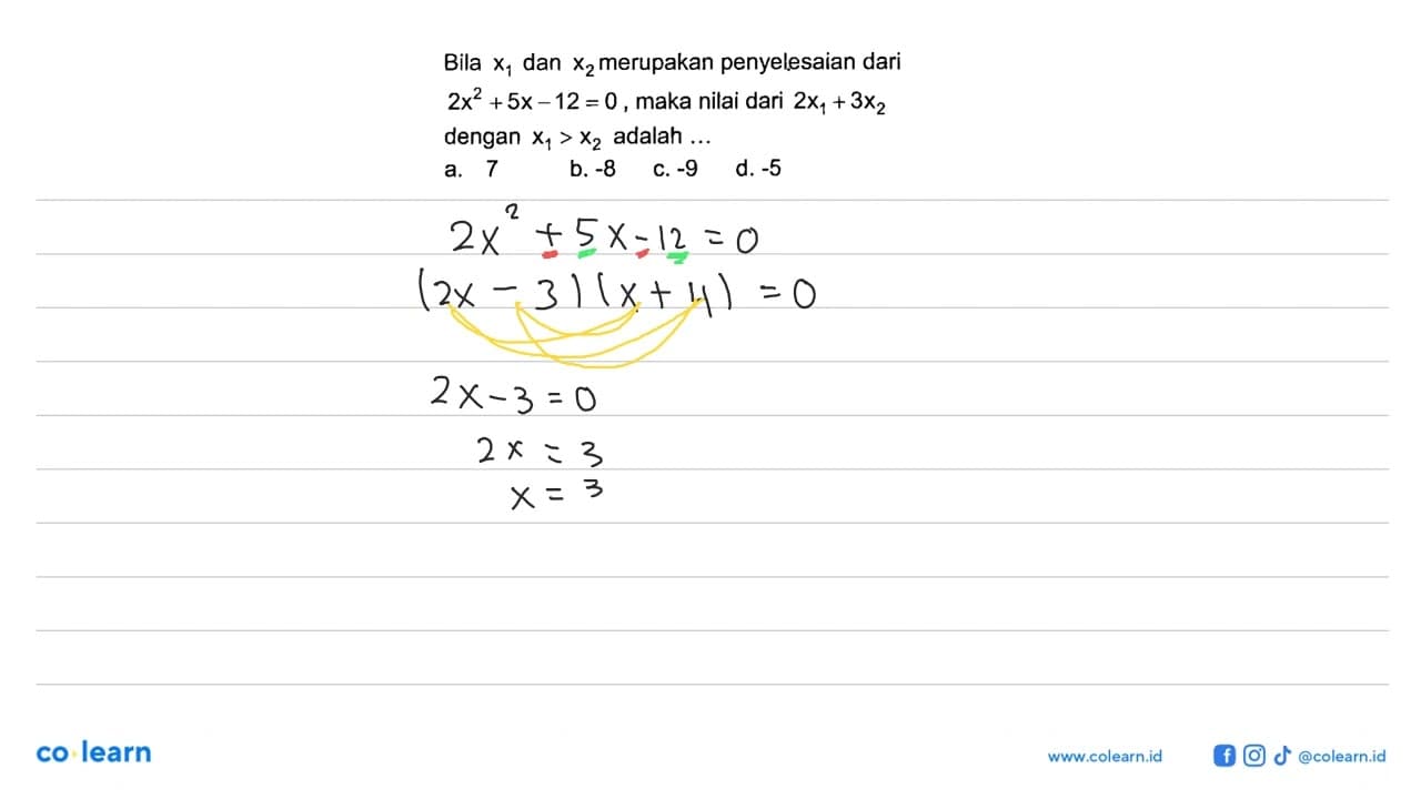 Bila x1 dan x2 merupakan penyelesaian dari 2x^2 + 5x - 12 =