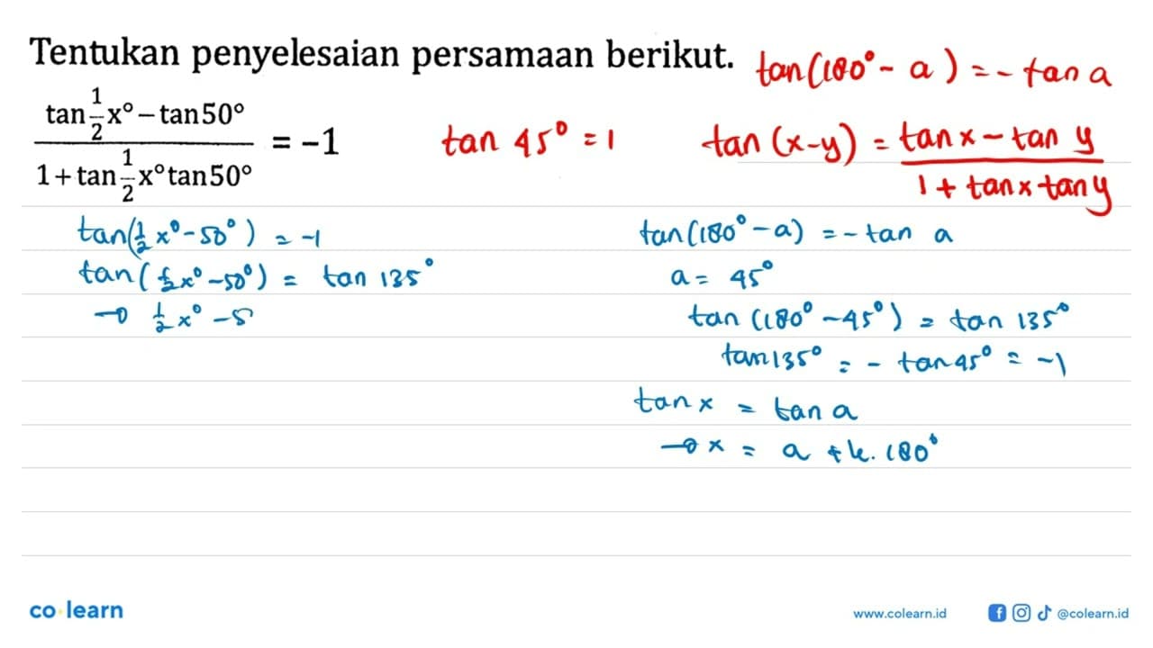 Tentukan penyelesaian persamaan berikut. (tan 1/2