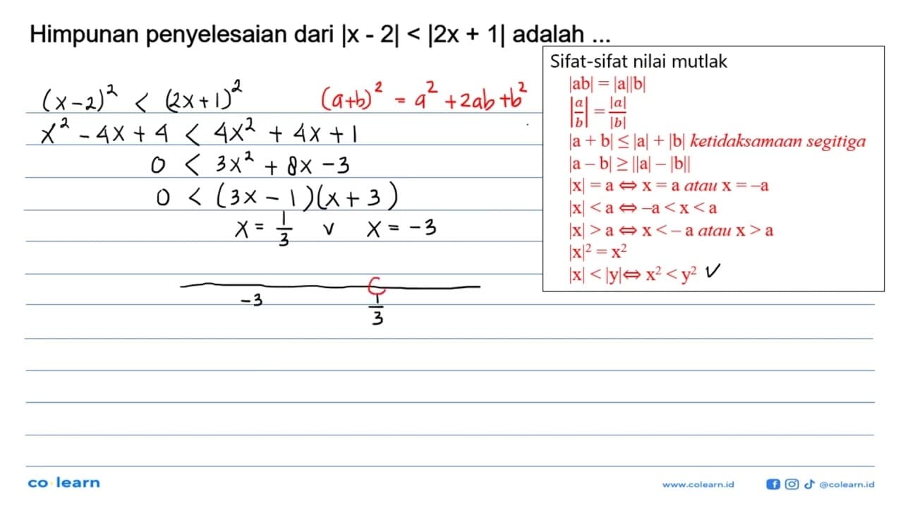 Himpunan penyelesaian dari |x-2|<|2x+1| adalah.... 2016