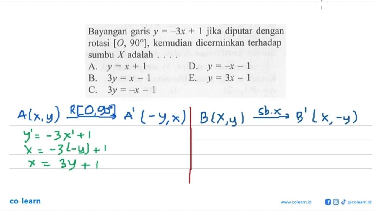 Bayangan garis y=-3x+1 jika diputar dengan rotasi [O, 90],