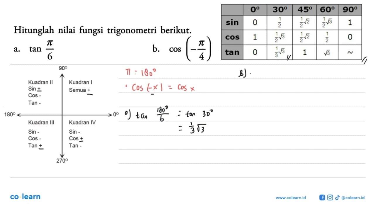 Hitunglah nilai fungsi trigonometri berikut. a. tan pi/6 b.