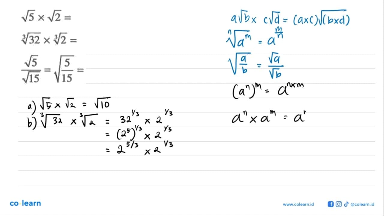 akar(5)xakar(2)= 32^(1/3)x2^(1/3)=